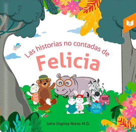 LAS HISTORIAS NO CONTADAS DE FELICIA