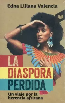 LA DIÁSPORA PERDIDA