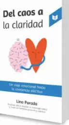 DEL CAOS A LA CLARIDAD