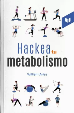 HACKEA TU METABOLISMO