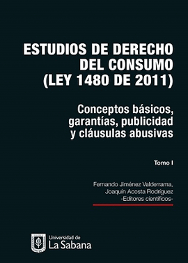 ESTUDIOS DE DERECHO DEL CONSUMO (LEY 1480 DE 2011) TOMO 1