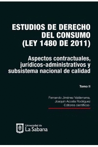 ESTUDIOS DE DERECHO DEL CONSUMO (LEY 1480 DE 2011) TOMO 2