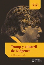 TRUMP Y EL BARRIL DE DIÓGENES