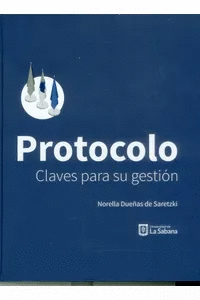 PROTOCOLO, CLAVES PARA SU GESTION