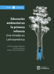 EDUCACION AMBIENTAL EN LA PRIMERA INFANCIA. UNA MIRADA LATINOAMERICANA