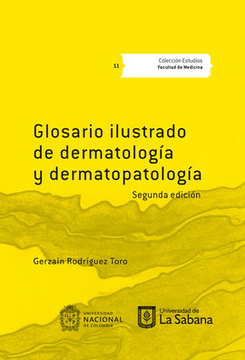 GLOSARIO ILUSTRADO DE DERMATOLOGÍA Y DERMATOPATOLOGÍA