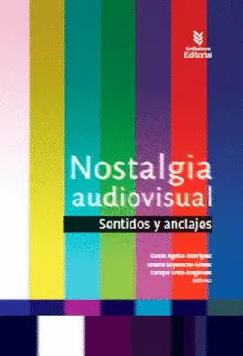 NOSTALGIA AUDIOVISUAL. SENTIDOS Y ENCAJES