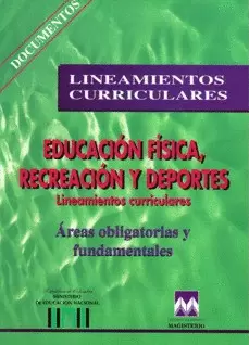 LINEAMIENTOS CURRICURALES - EDUCACION FISICA, RECREACION Y DEPORTES