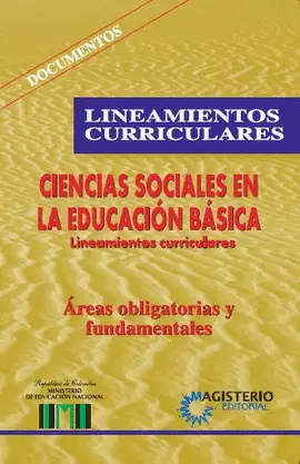 LINEAMIENTOS CURRICURALES - CIENCIAS SOCIALES EN LA EDUCACION BASICA