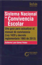 SISTEMA NACIONAL DE CONVIVENCIA ESCOLAR  (LEY 1620 DEL 2013)