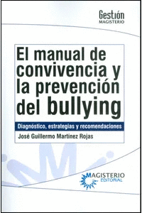 EL MANUAL DE CONVIVENCIA Y LA PREVENCIÓN DEL BULLYING