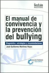 EL MANUAL DE CONVIVENCIA Y LA PREVENCIÓN DEL BULLYING