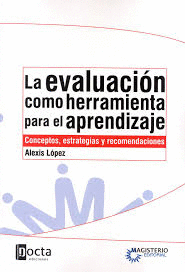 LA EVALUACIÓN COMO HERRAMIENTA PARA EL APRENDIZAJE- SEGUNDA EDICIÓN