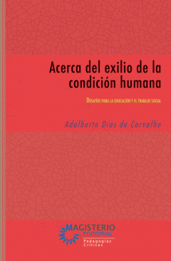 ACERCA DEL EXILIO DE LA CONDICIÓN HUMANA