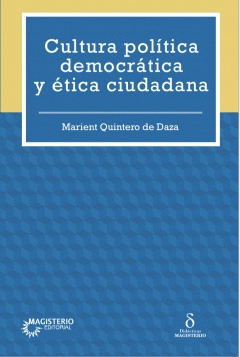 CULTURA POLÍTICA DEMOCRÁTICA Y ÉTICA CIUDADANA