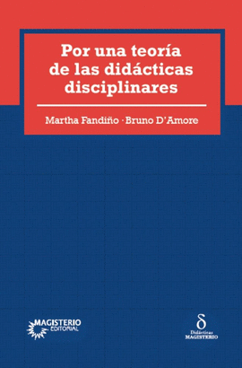 POR UNA TEORÍA DE LAS DIDÁCTICAS DISCIPLINARES