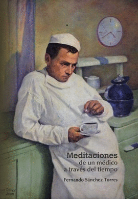 MEDITACIONES DE UN MÉDICO A TRAVÉS DEL TIEMPO