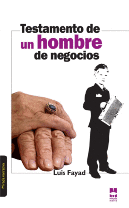 TESTAMENTO DE UN HOMBRE DE NEGOCIOS