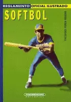 REGLAMENTO OFICIAL ILUSTRADO-SOFTBOL
