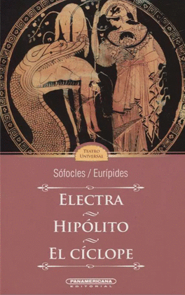 ELECTRA / HIPOLITO/ EL CICLOPE