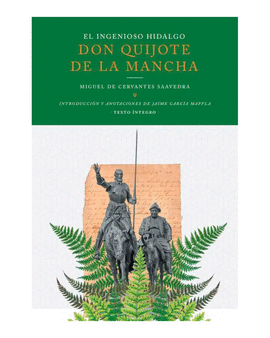 EL INGENIOSO HIDALGO CON QUIJOTE DE LA MANCHA