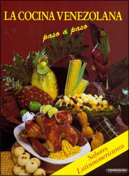 LA COCINA VENEZOLANA - PASO A PASO