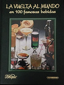 VUELTA AL MUNDO EN 100 FAMOSAS RECETAS, LA