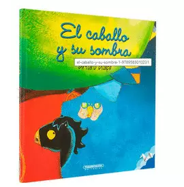 EL CABALLO Y SU SOMBRA