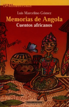 MEMORIAS DE ANGOLA - CUENTOS AFRICANOS