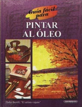 PINTAR AL OLEO - GUIA FACIL PARA