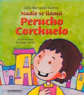 NADIE SE LLAMA PERUCHO CORCHUELO