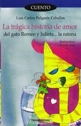 TRAGICA HISTORIA DE AMOR DEL GATO ROMEO Y JULIETA LA RATONA