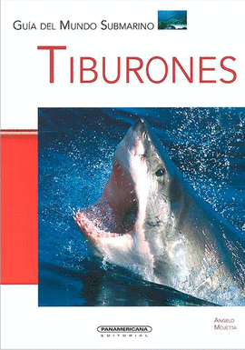 TIBURONES - GUIA DEL MUNDO SUBMARINO