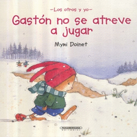 GASTON NO SE ATREVE A JUGAR