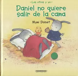 DANIEL NO QUIERE SALIR DE LA CAMA