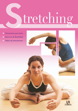 STRETCHING, ESTIRAMIENTO, FLEXIBILIDAD, ENTRENAMIENTO