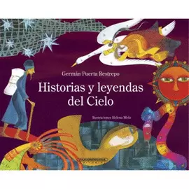 HISTORIAS Y LEYENDAS DEL CIELO