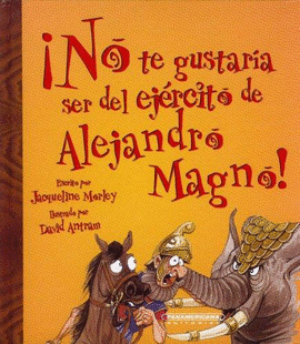 ¡DEL EJERCITO DE ALEJANDRO MAGNO!