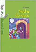 NOCHE DE LOBOS - LOS TRES DETECTIVES