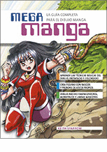 MEGA MANGA - LA GUIA COMPLETA PARA EL DIBUJO MANGA