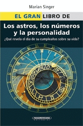 GRAN LIBRO DE LOS ASTROS, LOS NUMEROS Y LA PERSONALIDAD