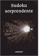SODOKU SORPRENDENTE  MÁS DE 50 SUDOKUS, TRES NIVELES DE  DIFICULTAD:BÁSICO, INTERMEDIO Y AVANZADO
