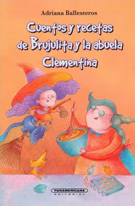 CUENTOS Y RECETAS DE BRUJULITA Y LA ABUELA CLEMENTINA