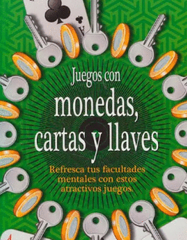 JUEGOS CON MONEDAS, CARTAS Y LLAVES