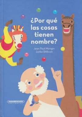 ¿POR QUÉ LAS COSAS TIENEN NOMBRE?