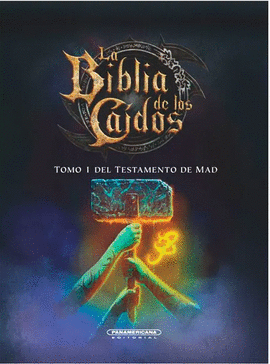 LA BIBLIA DE LOS CAIDOS 4 - TOMO 1 DEL TESTAMENTO DE MAD