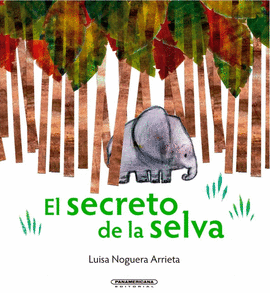 EL SECRETO DE LA SELVA