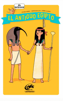 EL ANTIGUO EGIPTO (EN HISTORIETAS)