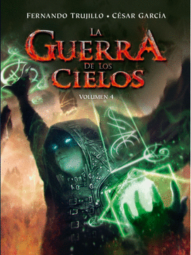 LA GUERRA DE LOS CIELOS. VOLUMEN 4