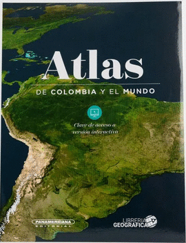 ATLAS DE COLOMBIA Y EL MUNDO